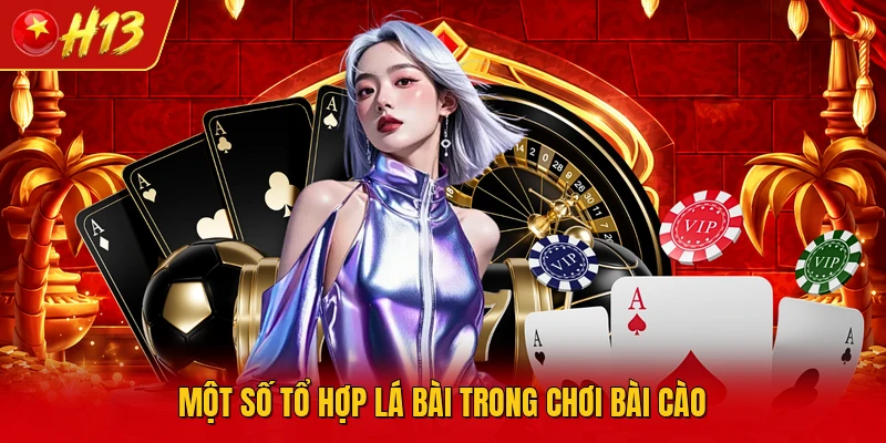 Một số tổ hợp lá bài trong chơi bài cào