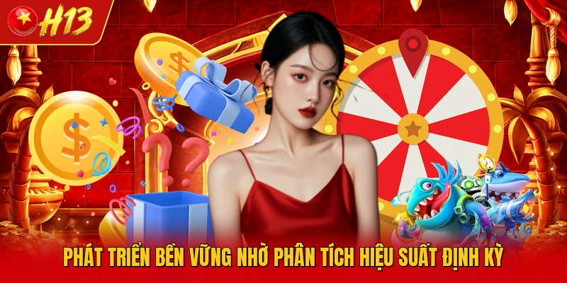 Phát triển bền vững nhờ phân tích hiệu suất định kỳ